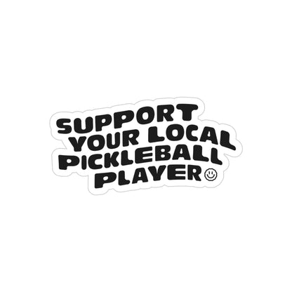 Support Local Pickleball Sticker